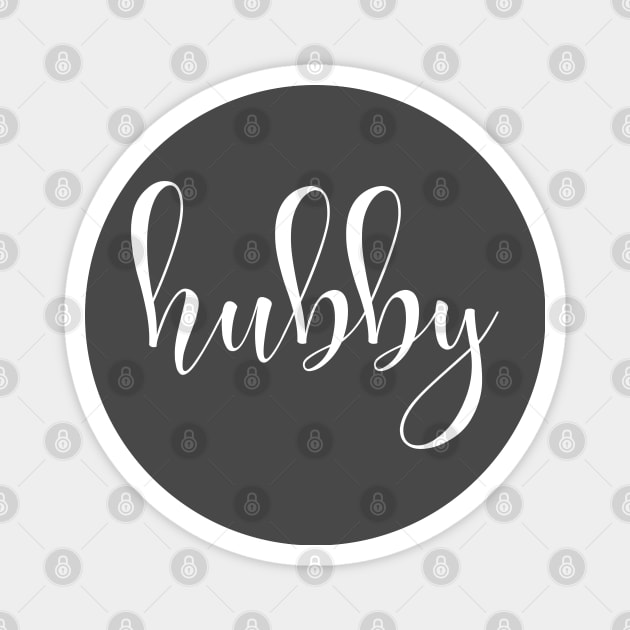 Hubby Magnet by LylaLace Studio